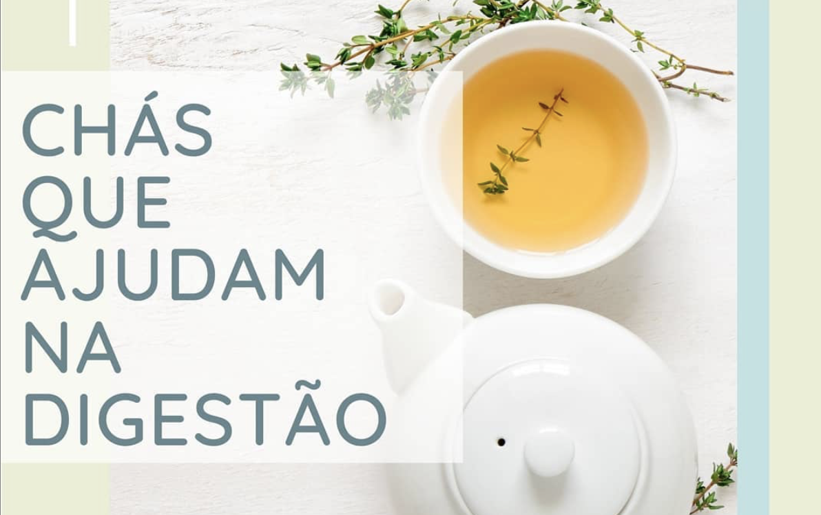 Chás que ajudam na digestão