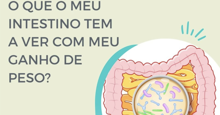 O que o meu intestino tem a ver com o ganho de peso?
