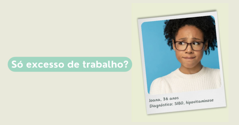 Caso de sucesso: estresse ou problemas intestinais?