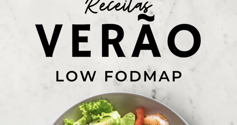 5 Receitas Low FODMAP para um verão mais leve